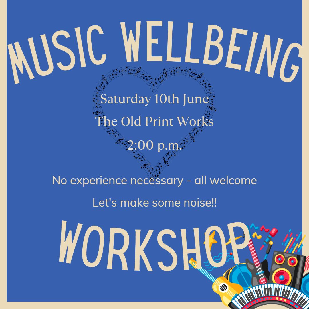 Music wellbeing workshop -Lets Make Some Noise :)