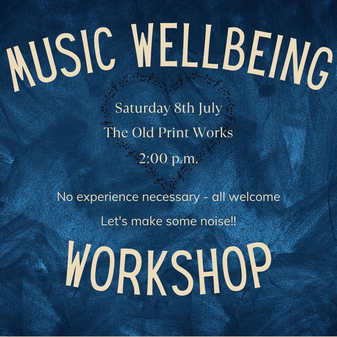 Music wellbeing workshop -Lets Make Some More Noise