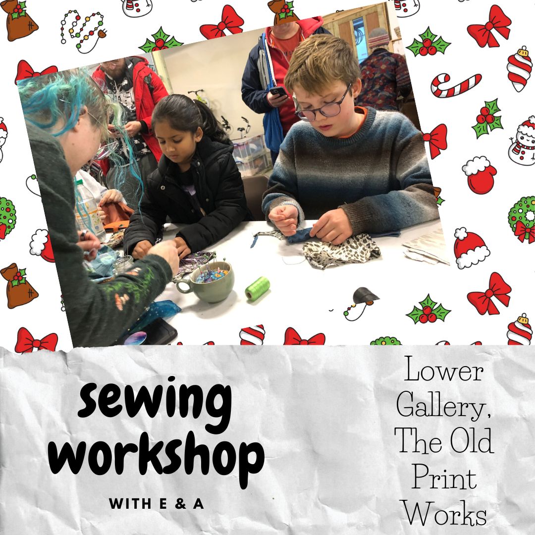 Sewing Workshop in The Lower Gallery