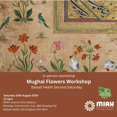 Mughal Flowers Workshop at The MIAH Gallery